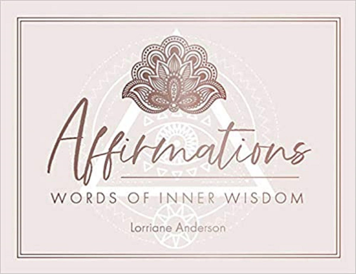 Affirmations: Words of Inner Wisdom (40 Cards for Inspiration &amp; Intention Setting) - The Spirit of Life