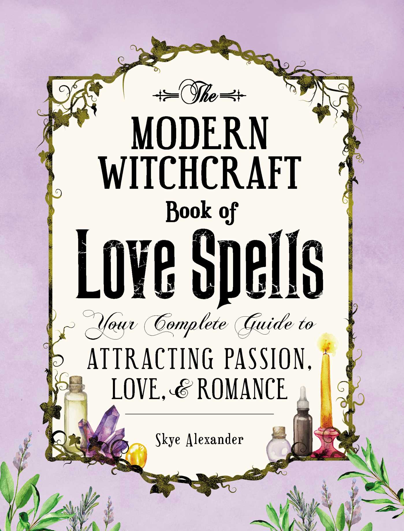 Modern Witchcraft Book of Love Spells - The Spirit of Life